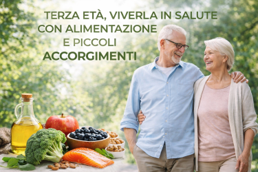 Terza Eta’: Viverla in Salute con Alimentazione e piccoli Accorgimenti